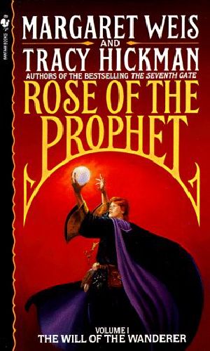 [Rose of the Prophet 01] • Rose of the Prophet #01 - the Will of the Wanderer